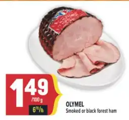Marché Adonis OLYMEL Smoked or black forest ham offer