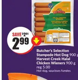 Chalo FreshCo Butcher's Selection Stampede Hot Dog 900 g Harvest Creek Halal Chicken Wieners 900 g offer
