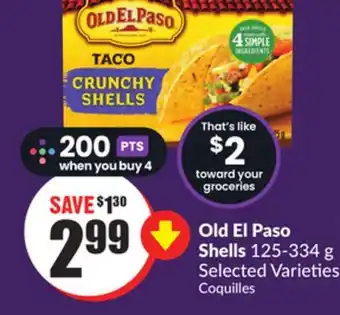 Chalo FreshCo Old El Paso Shells 125-334 g Selected Varieties offer