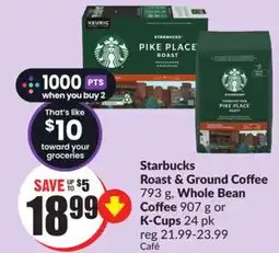 Chalo FreshCo Starbucks Roast & Ground Coffee 793 g, Whole Bean Coffee 907 g or K-Cups 24 pk offer