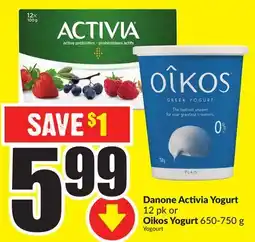 FreshCo Danone Activia Yogurt 12 pk Or Oikos Yogurt 650-750 g offer
