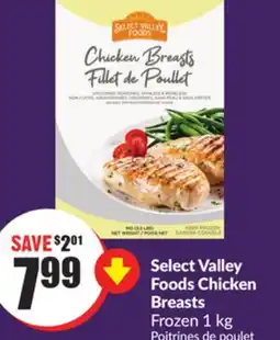 Chalo FreshCo Select Valley Foods Chicken Breasts Frozen 1 kg offer