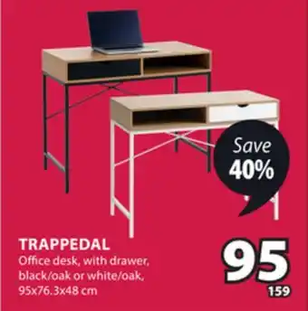 JYSK TRAPPEDAL Office desk, with drawer offer