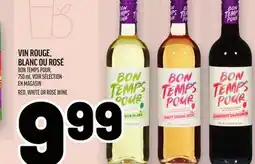 Metro VIN ROUGE, BLANC OU ROSÉ | RED, WHITE OR ROSÉ WINE offer
