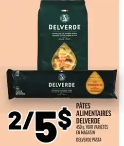 Metro PÂTES ALIMENTAIRES DELVERDE | DELVERDE PASTA offer