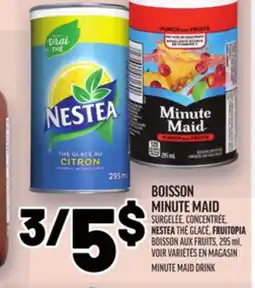 Metro BOISSON MINUTE MAID | MINUTE MAID DRINK offer