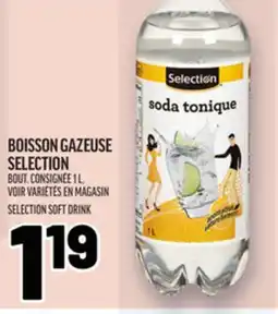 Metro BOISSON GAZEUSE SELECTION | SELECTION SOFT DRINK offer