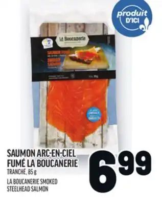 Metro SAUMON ARC-EN-CIEL FUMÉ LA BOUCANERIE | LA BOUCANERIE SMOKED STEELHEAD SALMON offer