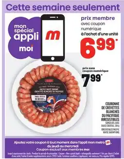 Metro COURONNE DE CREVETTES BLANCHES DU PACIFIQUE IRRESISTIBLES | IRRESISTIBLES PACIFIC WHITE SHRIMP RING offer