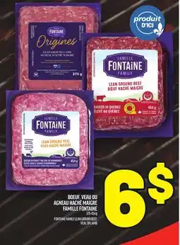 Metro BOEUF, VEAU OU AGNEAU HACHÉ MAIGRE FAMILLE FONTAINE | FONTAINE FAMILY LEAN GROUND BEEF, VEAL OR LAMB offer