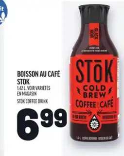 Metro BOISSON AU CAFÉ STOK | STOK COFFEE DRINK offer