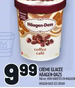 Metro CRÈME GLACÉE HÄAGEN-DAZS | HÄAGEN-DAZS ICE CREAM offer
