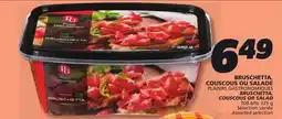 IGA PLAISIRS GASTRONOMIQUES BRUSCHETTA, COUSCOUS OR SALAD offer