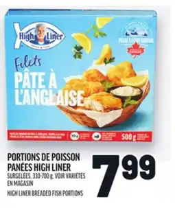 Metro PORTIONS DE POISSON PANÉES HIGH LINER | HIGH LINER BREADED FISH PORTIONS offer