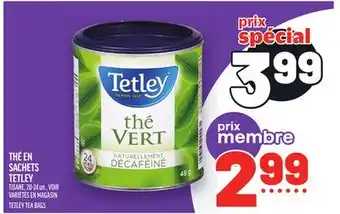 Metro THÉ EN SACHETS TETLEY | TETLEY TEA BAGS offer