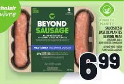 Metro SAUCISSES À BASE DE PLANTES BEYOND MEAT | BEYOND MEAT FROZEN PLANT-BASED SAUSAGES offer