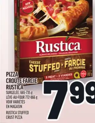 Metro PIZZA CROÛTE FARCIE RUSTICA | RUSTICA STUFFED CRUST PIZZA offer