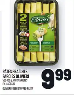 Metro PÂTES FRAÎCHES FARCIES OLIVIERI | OLIVIERI FRESH STUFFED PASTA offer