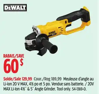Canadian Tire DEWALT 20V MAX Li-Ion 4 1⁄2 & 5 Angle Grinder offer