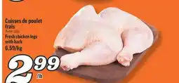Marché Richelieu CUISSES DE POULET FRAIS | FRESH CHICKEN LEGS WITH BACK offer