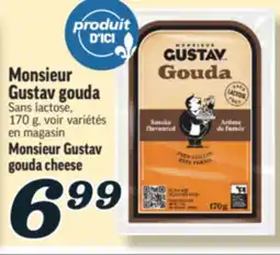 Marché Richelieu MONSIEUR GUSTAV GOUDA | MONSIEUR GUSTAV GOUDA CHEESE offer