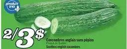 Marché Richelieu CONCOMBRES ANGLAIS SANS PÉPINS | SEEDLESS ENGLISH CUCUMBERS offer