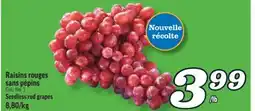 Marché Richelieu RAISINS ROUGES SANS PÉPINS | SEEDLESS RED GRAPES offer