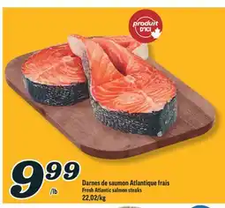 Marché Richelieu DARNES DE SAUMON ATLANTIQUE FRAIS | FRESH ATLANTIC SALMON STEAKS offer