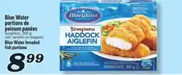 Marché Richelieu PORTIONS DE POISSON PANÉES BLUE WATER | BLUE WATER BREADED FISH PORTIONS offer