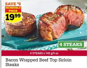 M & M Food Market Bacon Wrapped Beef Top Sirloin Steaks offer