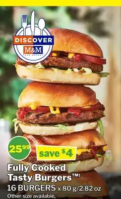M & M Food Market Fully Cooked Tasty Burgers offer