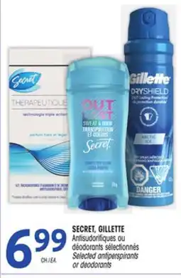 Uniprix SECRET, GILLETTE Antisudorifiques ou déodorants sélectionnés/Selected antiperspirants or deodorants offer