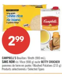 Shoppers Drug Mart CAMPBELL'S Broth (900 mL),NO NAME Rice (900 g) or BETTY CROCKER Mashed Potatoes (215 g) offer