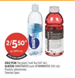 Shoppers Drug Mart GOLD PEAK Iced Tea (547 mL), GLACÉAU SMARTWATER /or VITAMINWATER (591 mL) offer