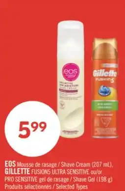 Shoppers Drug Mart EOS Shave Cream (207 mL), GILLETTE FUSION5 ULTRA SENSITIVE or Shave Gel (198 g) offer