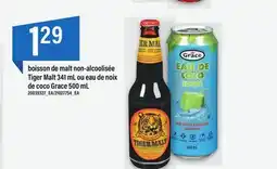 Maxi BOISSON DE MALT NON-ALCOOLISÉE TIGER MALT, 341 ML OU EAU DE NOIX DE COCO GRACE, 500 ML offer