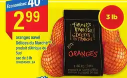 Maxi ORANGES NAVEL DÉLICES DU MARCHÉ, SAC DE 3 LB offer