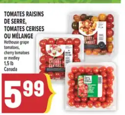 Marché Adonis TOMATES RAISINS DE SERRE, TOMATES CERISES OU MÉLANGE | Hothouse grape tomatoes, cherry tomatoes or medley offer