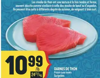 Marché Adonis DARNES DE THON | FROZEN TUNA STEAKS offer