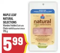 Marché Adonis MAPLE LEAF NATURAL SELECTIONS VIANDES FROIDES | COLD CUTS offer