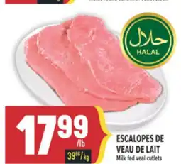 Marché Adonis ESCALOPES DE VEAU DE LAIT | MILK FED VEAL CUTLETS offer
