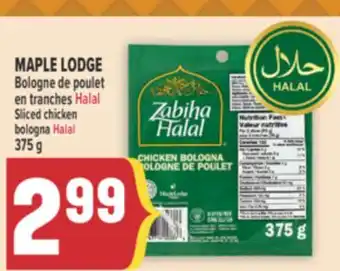 Marché Adonis MAPLE LODGE Bologne de poulet en tranches Halal | Sliced chicken bologna Halal offer