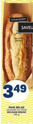 Marché Bonichoix SAVEURS DU FOUR SAVEURS DU FOUR BELGIAN BREAD offer
