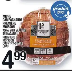 Marche Ami MICHE CAMPAGNARDE PREMIÈRE MOISSON | PREMIÈRE MOISSON COUNTRY-STYLE LOAF offer