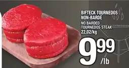Marche Ami BIFTECK TOURNEDOS NON-BARDÉ | NO BARDED TOURNEDOS STEAK offer