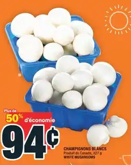 Super C CHAMPIGNONS BLANCS | WHITE MUSHROOMS offer
