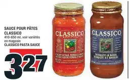 Super C SAUCE POUR PÂTES | CLASSICO PASTA SAUCE offer