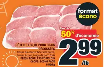 Super C CÔTELETTES DE PORC FRAIS DÉSOSSÉES | FRESH BONELESS PORK LOIN CHOPS offer