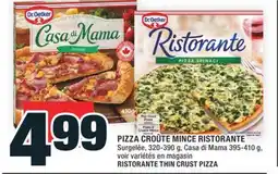 Super C PIZZA CROÛTE MINCE RISTORANTE | RISTORANTE THIN CRUST PIZZA offer