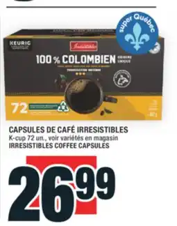 Super C CAPSULES DE CAFÉ IRRESISTIBLES | IRRESISTIBLES COFFEE CAPSULES offer